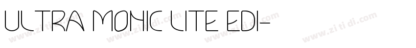 Ultra Monic Lite Edi字体转换